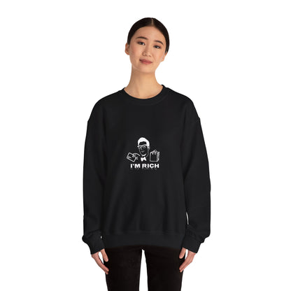 I’m Rich original Sweatshirt