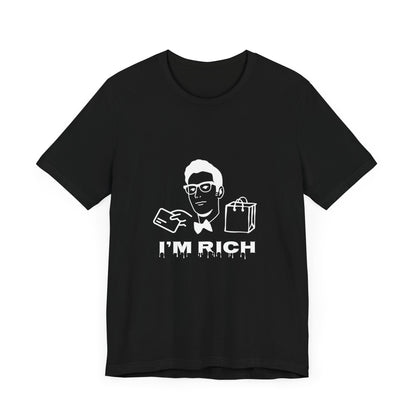 I’m Rich Original Tee