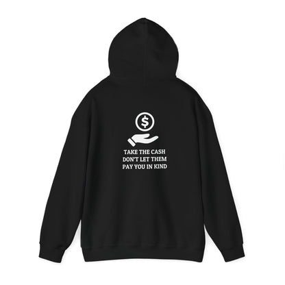 TAKE THE CASH HOODIE