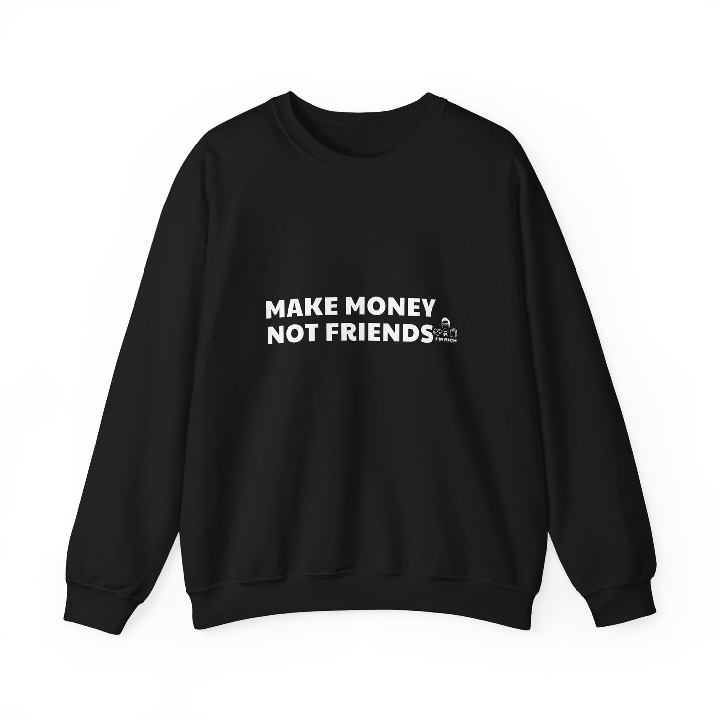 MAKE MONEY SWEATSHIRT